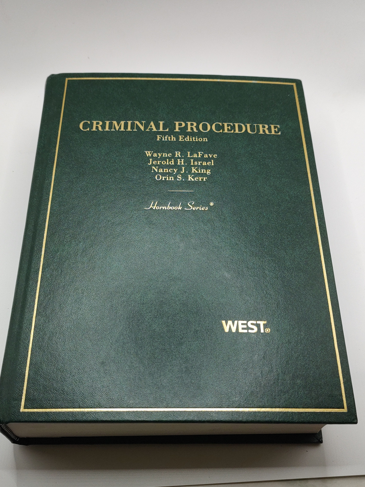Criminal Procedure 5th Edition LaFave Hornbook West Law