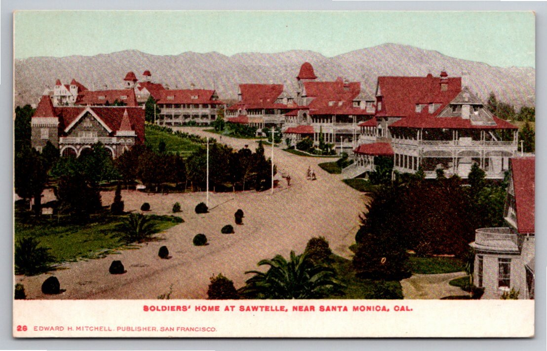 Antique Sawtelle Soldiers Home Postcard | Edward H Mitchell CA