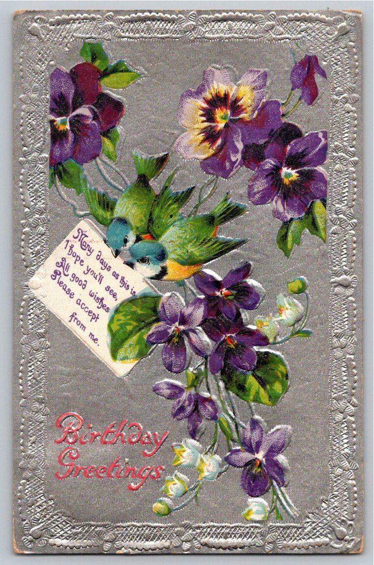 1911 Embossed Silver Birthday Postcard with Bluebirds & Pansies