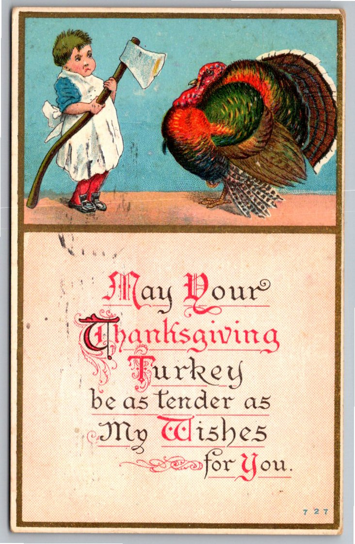 1911 Thanksgiving Postcard: Young Girl with Axe & Turkey Greeting