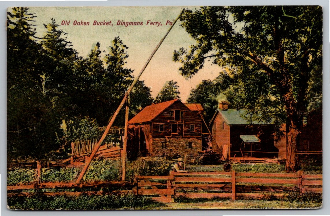 1908 Old Oaken Bucket Dingmans Ferry PA Postcard Milford Cancel